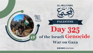 Day 325 of the Israeli Genocide War on Gaza