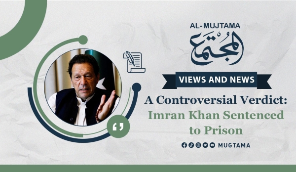A Controversial Verdict: Imran Khan Sentenced to Prison