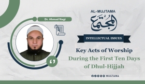 Key Acts of Worship During the First Ten Days of Dhul-Hijjah