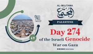 Day 274 of the Israeli Genocide War on Gaza