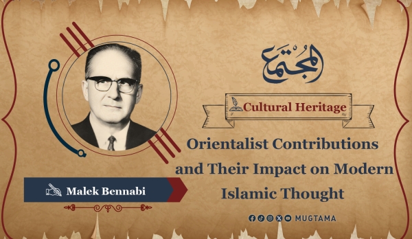 Orientalist Contributions and Their Impact on Modern Islamic Thought