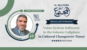 Value System Influence in the Islamic Caliphate in Cultural Changeover Times