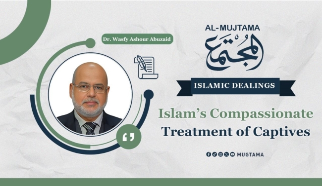 Islam’s Compassionate Treatment of Captives