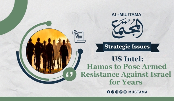 US Intel: Hamas to Pose Armed Resistance Against Israel for Years