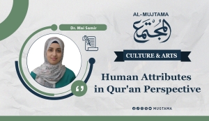 Human Attributes in Qur&#039;an Perspective