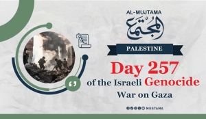 Day 257 of the Genocide War on Gaza