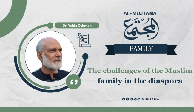 The challenges of the Muslim family in the diaspora Part (I)