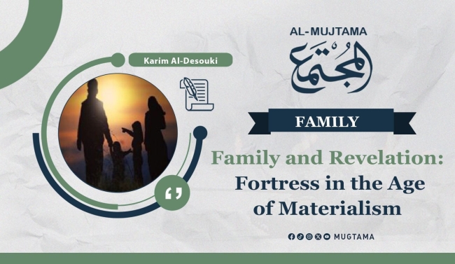 Family and Revelation: Fortress in the Age of Materialism