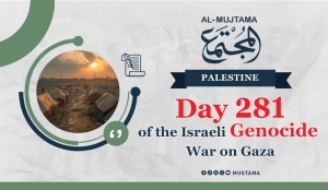 Day 281 of the Israeli Genocide War on Gaza