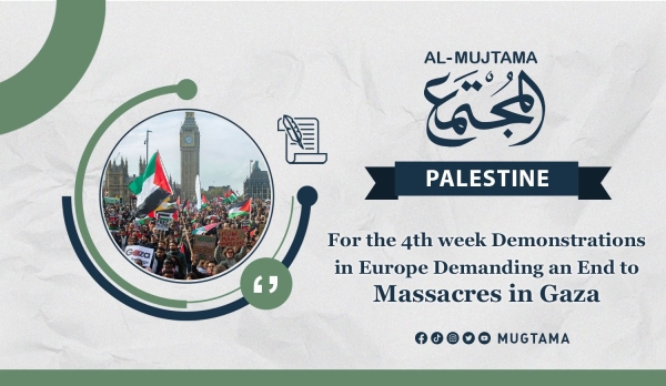 For the 4th week Demonstrations in Europe Demanding an End to Massacres in Gaza