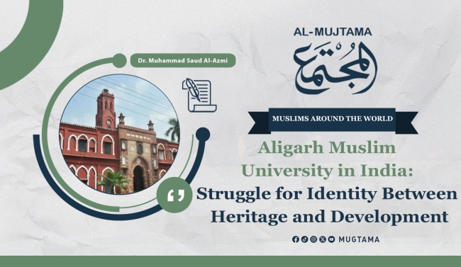 Aligarh Muslim University in India: Struggle for Identity Between Heritage and Development