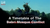 A Timetable of The Babri Mosque Conflict
