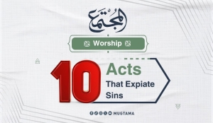 10 Acts That Expiate Sins