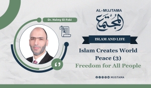 Islam Creates World Peace (3)  Freedom for All People