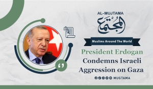 President Erdogan Condemns Israeli Aggression on Gaza