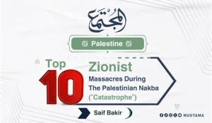 Top 10 Zionist Massacres During The Palestinian Nakba (