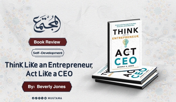 Book Review of “Think Like an Entrepreneur, Act Like a CEO” by Beverly Jones