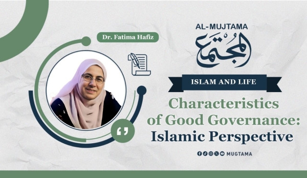 Characteristics of Good Governance: Islamic Perspective