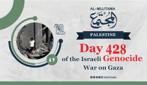 Day 428 of the Israeli Genocide War on Gaza