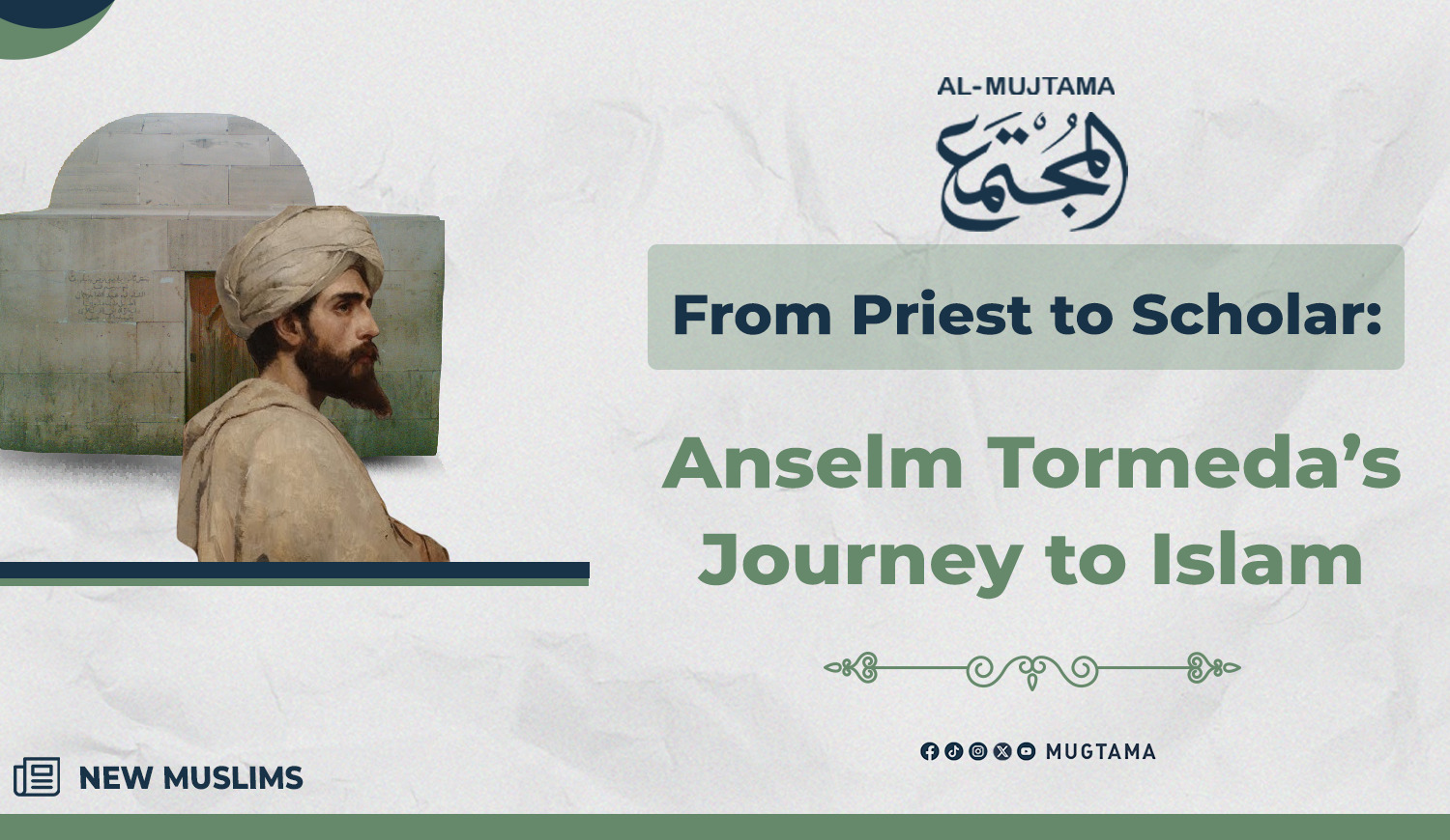 From Priest to Scholar: Anselm Tormeda’s Journey to Islam |  Al Mujtama Magazine