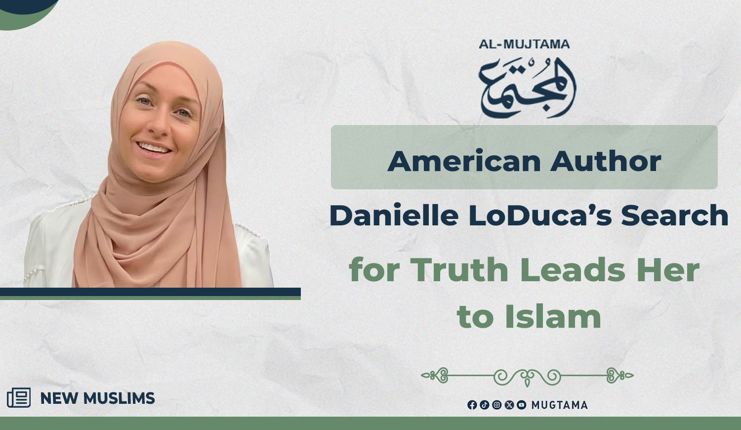 American Author Danielle LoDuca’s Search for Truth Leads Her to Islam |  Al Mujtama Magazine